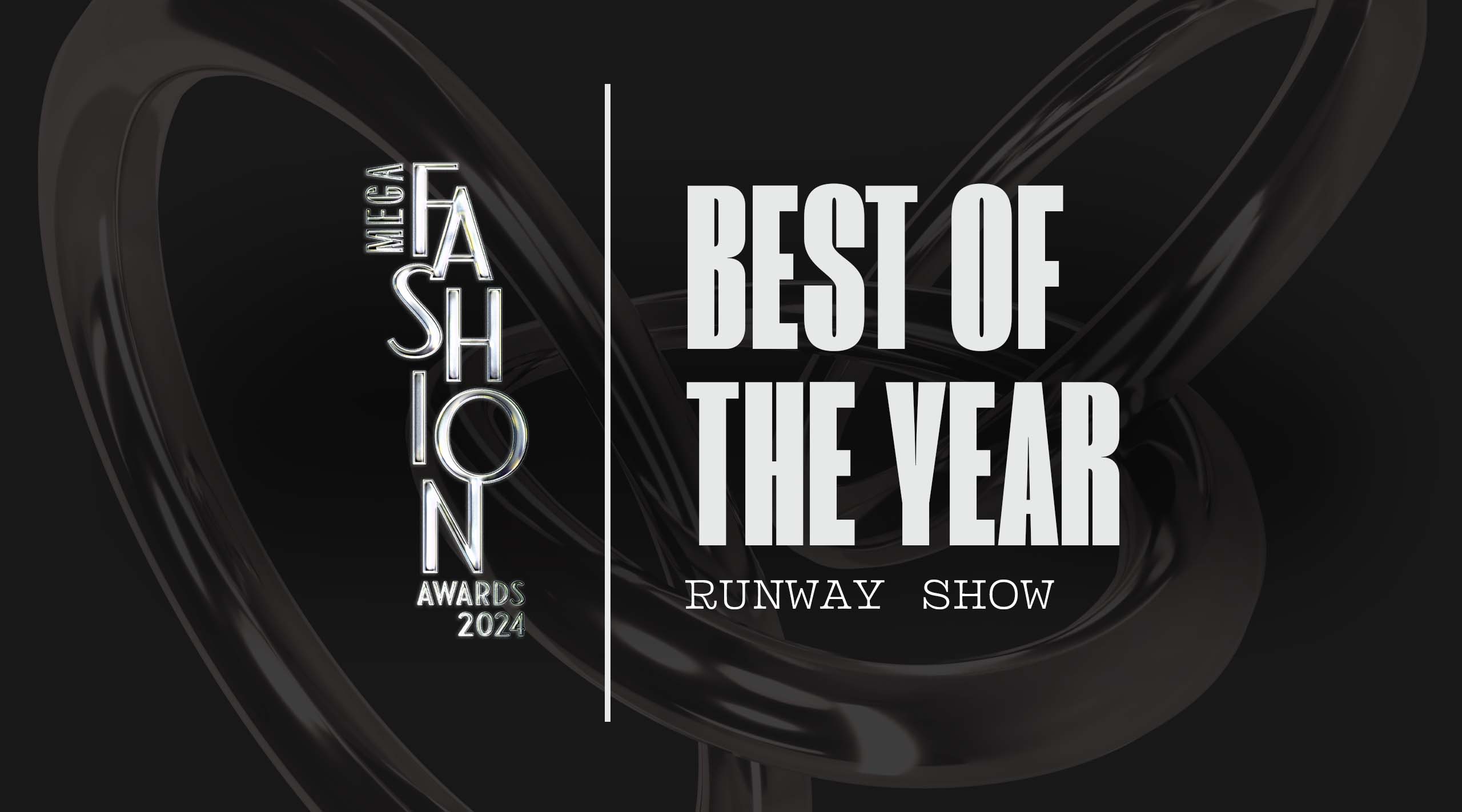 MEGA Fashion Awards 2024 Best of the Year Runway Show